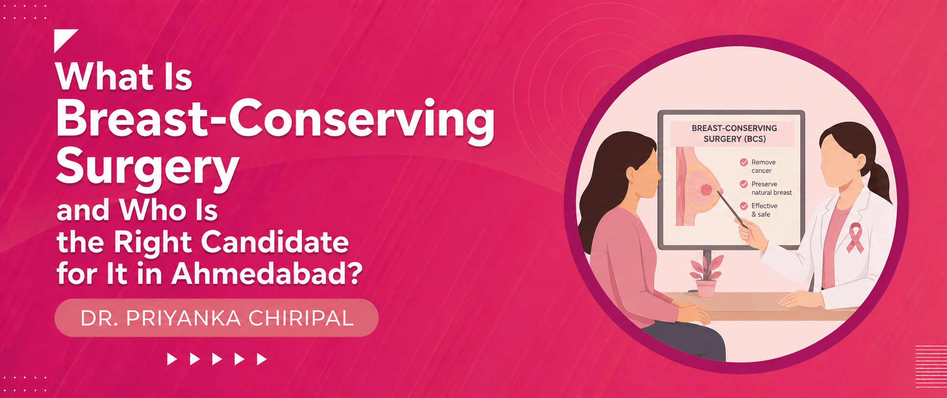 What Is Breast-Conserving Surgery and Who Is the Right Candidate for It in Ahmedabad?